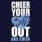 2 Color Cheer Your Heart Out Screenprint Design (CTND121)
