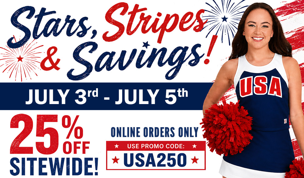 4th of July Sale - Cheer & Dance Uniform Packages for Every Budget. Also, Check Out Our New 2026 Interactive Catalog! See Our Uniforms in YOUR Team Colors.
