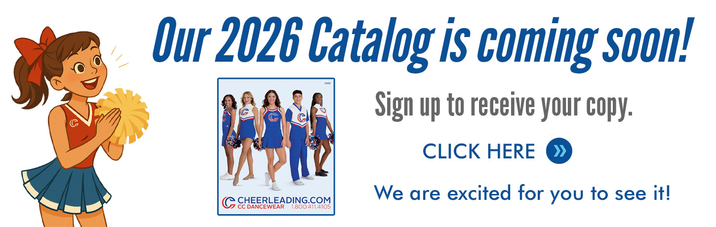 Our New 2026 Catalog is Coming Soon! Cheerleading Uniform Packages, Cheer Poms, Shoes, Megaphones and more.